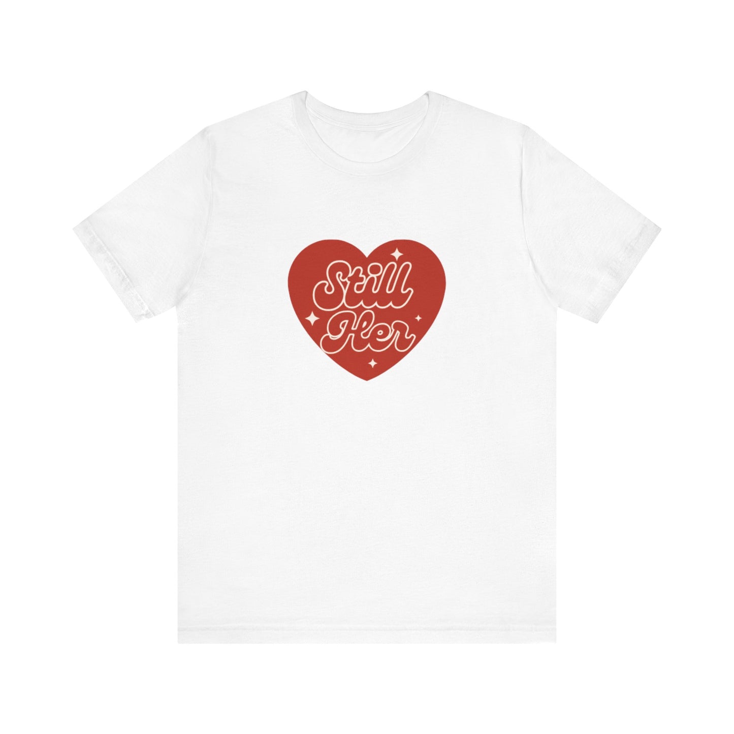 Unisex Tee - Still Her Co Phrase Shirt