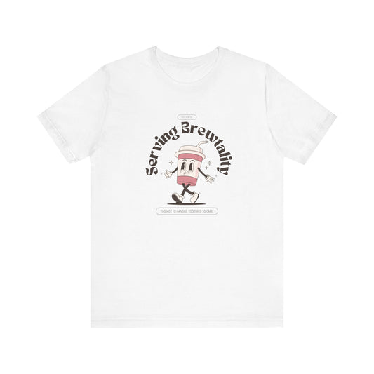 Serving Brutality Tee: Features a large front graphic printed in deep espresso brown, on soft cotton. Unisex fit that works for every body and every level of burnout.