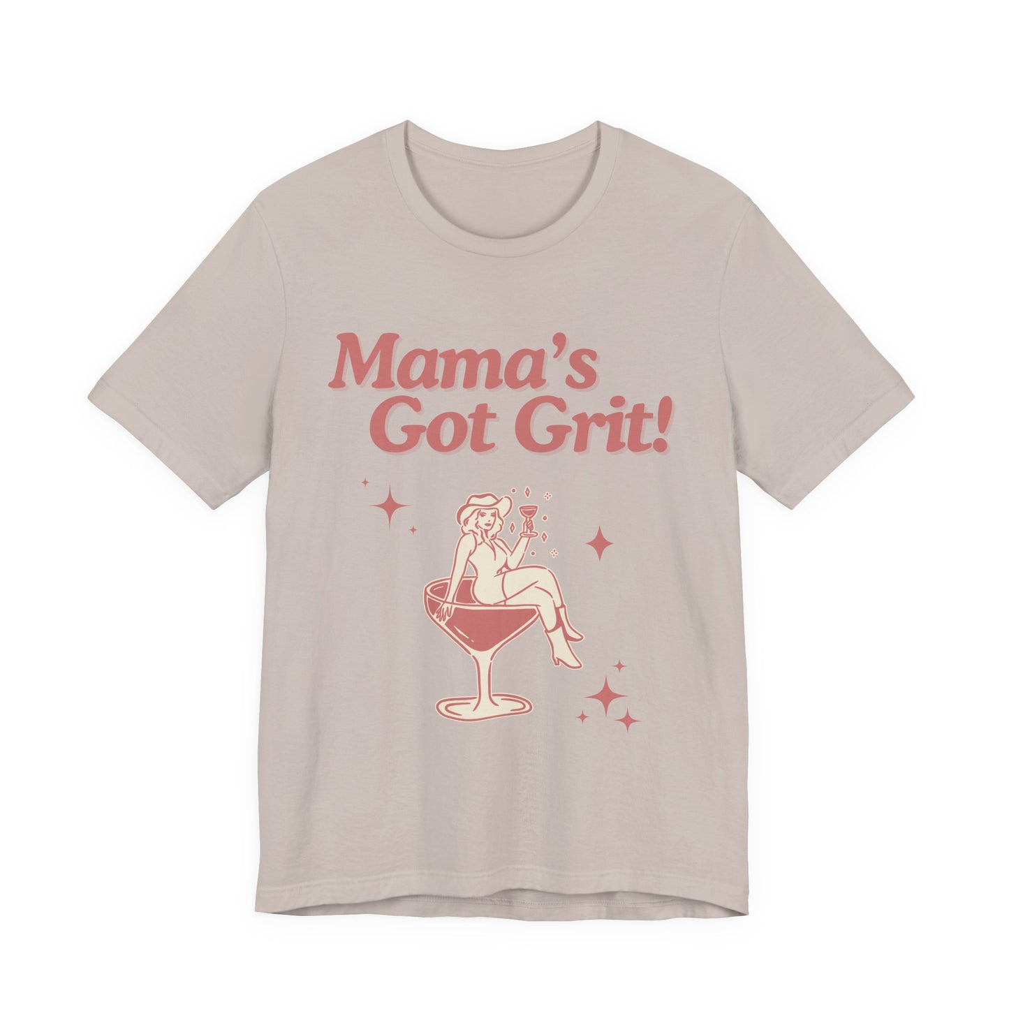 Mama's Got Grit Unisex Tee | Fun Casual Shirt for Moms | Gift for Her, Birthday, Mother’s Day, or Celebration