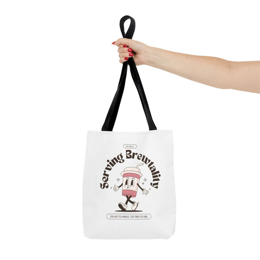Serving Brewtality Tote Bag - Your new favorite catch-all for chaos, caffeine, and everything in between.