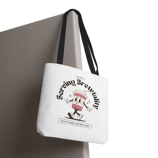 Serving Brewtality Tote Bag - Your new favorite catch-all for chaos, caffeine, and everything in between.