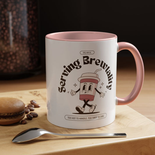 Serving Brewtality Coffee Mug - Fun Ceramic Cup for Coffee Lovers, Creative Gift, Office Humor, Unique Drinking Mug, 11oz size