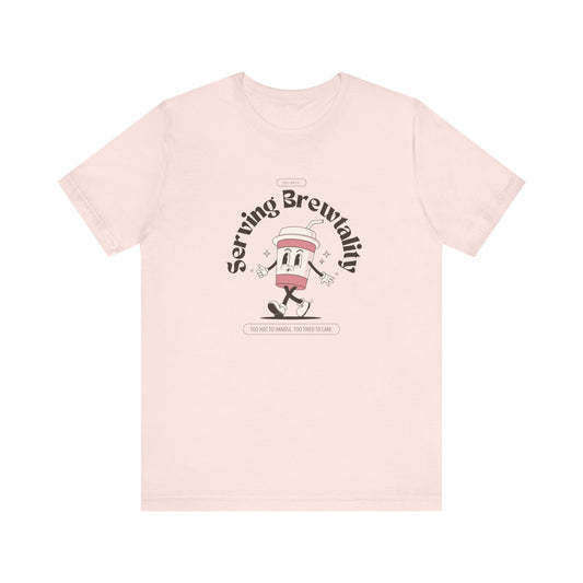 Serving Brutality Tee: Features a large front graphic printed in deep espresso brown, on soft cotton. Unisex fit that works for every body and every level of burnout.