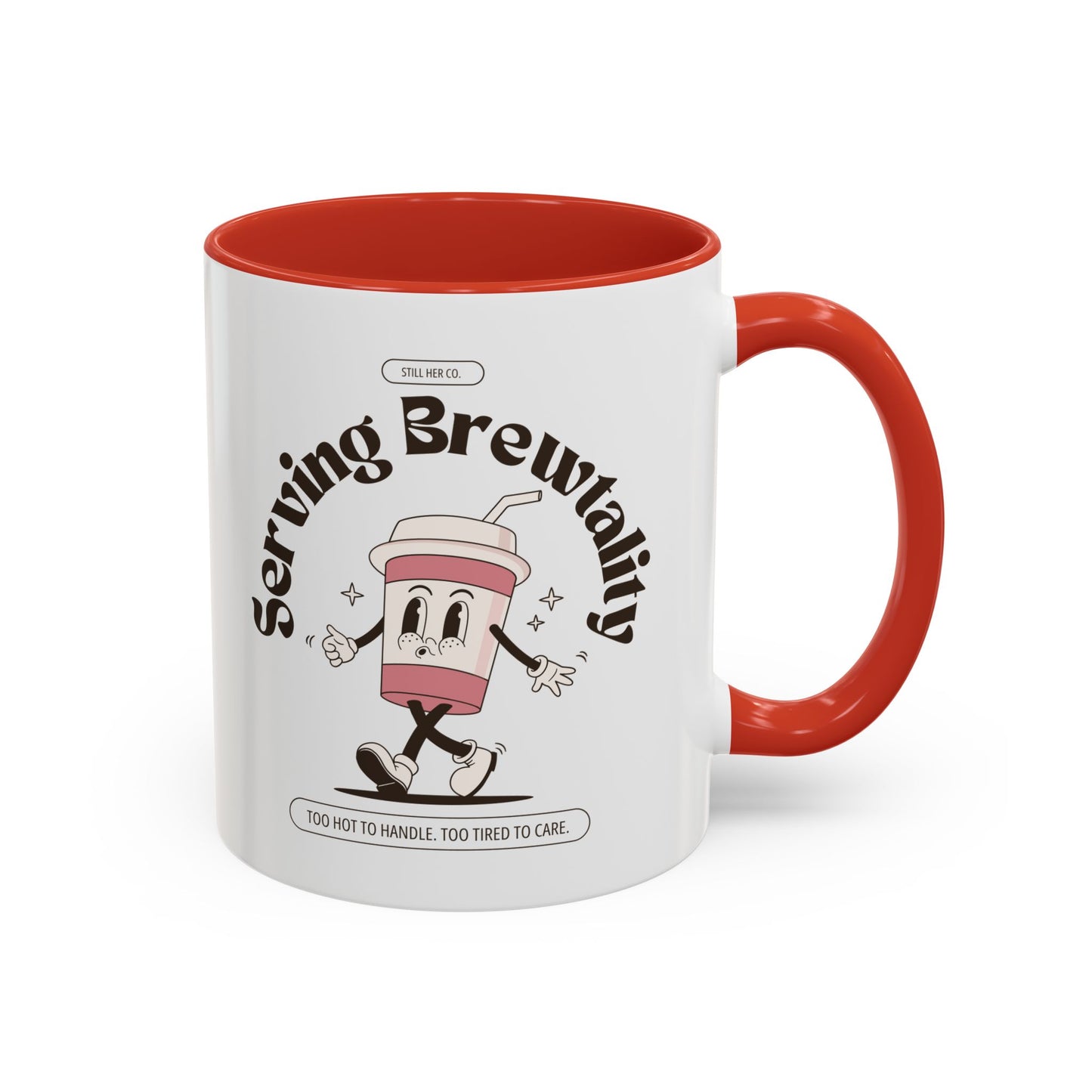 Serving Brewtality Coffee Mug - Fun Ceramic Cup for Coffee Lovers, Creative Gift, Office Humor, Unique Drinking Mug, 11oz size