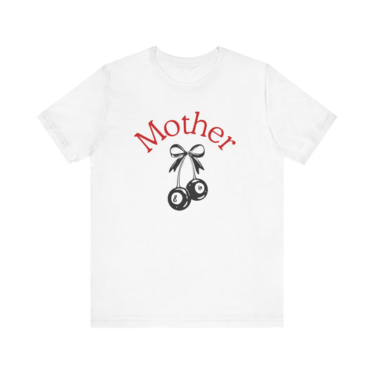 Mother Tee, Unisex Short Sleeve Shirt, Gift for Mom, Cute Graphic T-shirt, Casual Everyday Wear