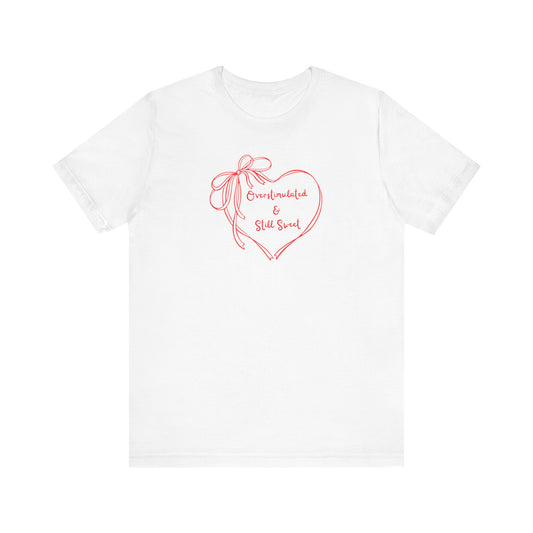 Overstimulated & Still Sweet Tee