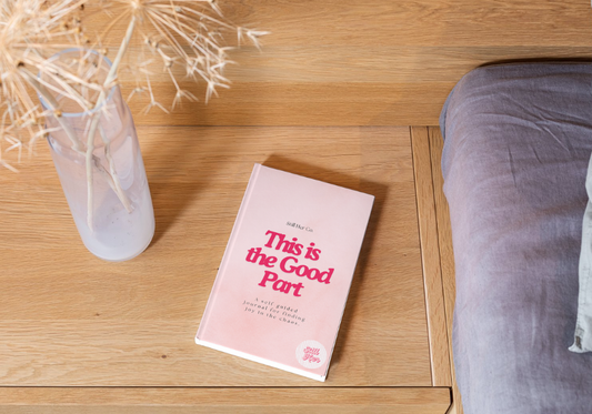 "This is the Good Part" - A Joy Focused Journal for Motherhood